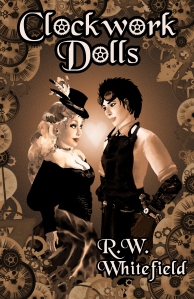 The cover for Clockwork Dolls by R.W. Whitefield.